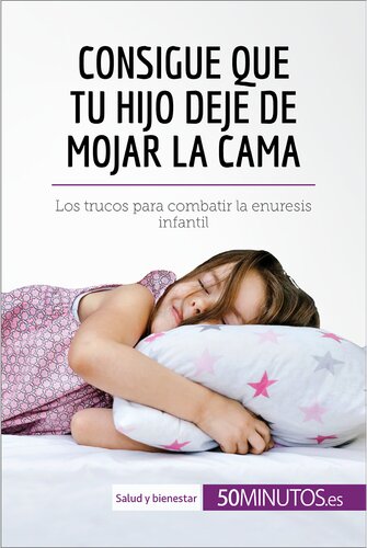 Consigue que tu hijo deje de mojar la cama: Los trucos para combatir la enuresis infantil