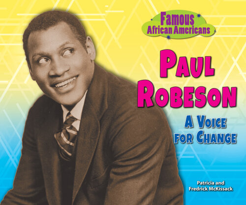 Paul Robeson: A Voice for Change