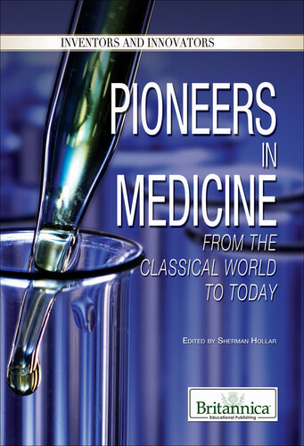 Pioneers in Medicine: From the Classical World to Today