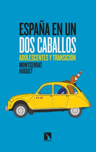 España en un dos caballos: Adolescentes y Transición