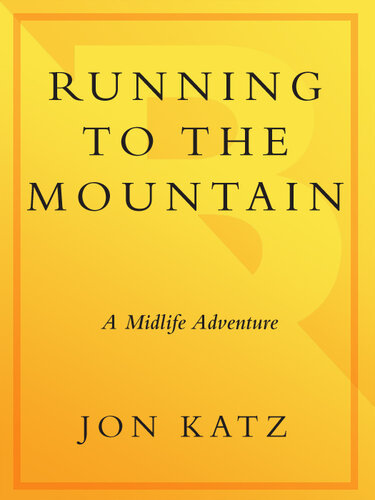 Running to the Mountain: A Midlife Adventure