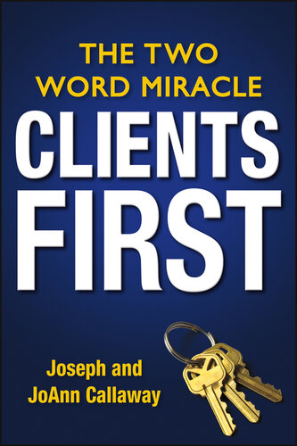 Clients First: The Two Word Miracle