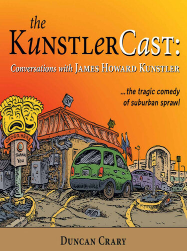 The KunstlerCast: Conversations with James Howard Kunstler