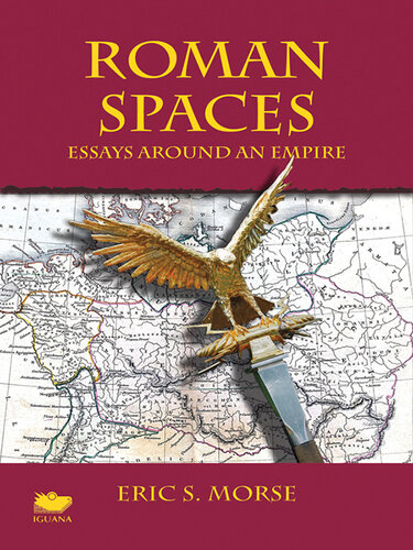 Roman Spaces: Essays Around an Empire