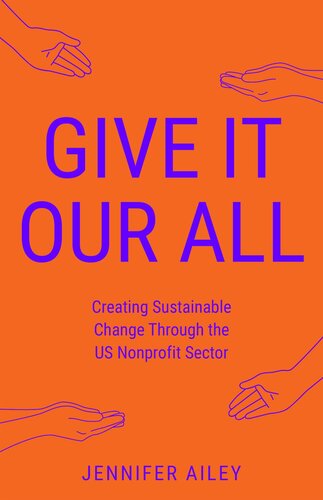 Give It Our All: Creating Sustainable Change Through the US Non-Profit Sector