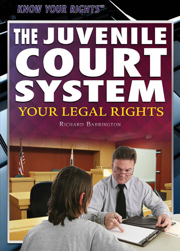 The Juvenile Court System: Your Legal Rights