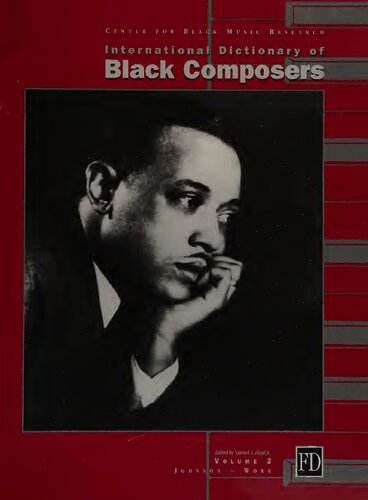 International Dictionary of Black Composers, Volume 2: Johnson - Work