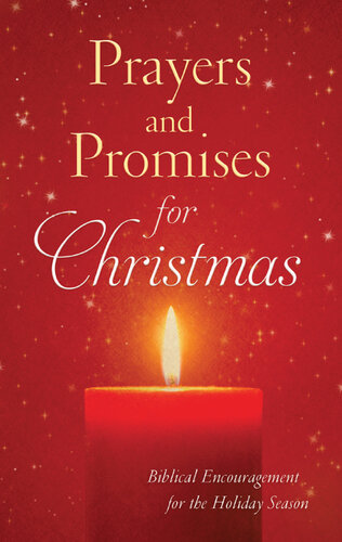 Prayers and Promises for Christmas: Biblical Encouragement for the Holiday Season