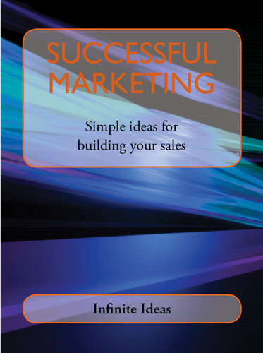 Successful Marketing: Simple Ideas for Building Your Sales
