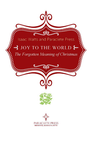 Joy to the World: The Forgotten Meaning of Christmas