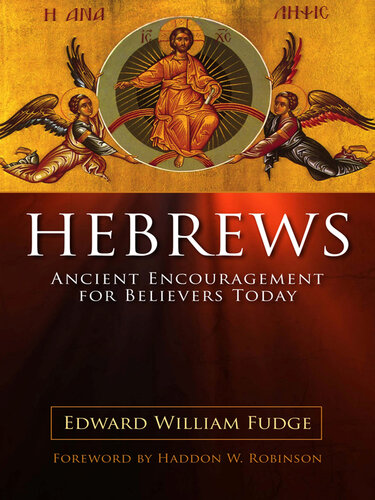 Hebrews: Ancient Encouragement for Believers Today