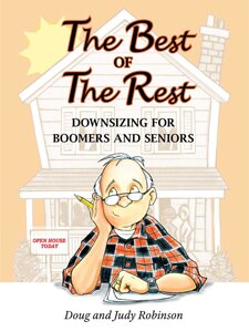 The Best of the Rest: Downsizing for Boomers and Seniors