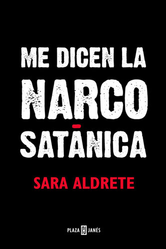 Me dicen la narcosatánica