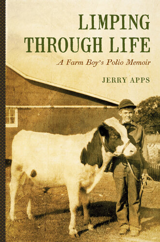 Limping through Life: A Farm Boy's Polio Memoir