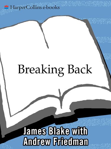 Breaking Back: How I Lost Everything and Won Back My Life