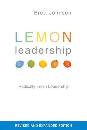 Lemon Leadership : A radically fresh way to identify your leadership style