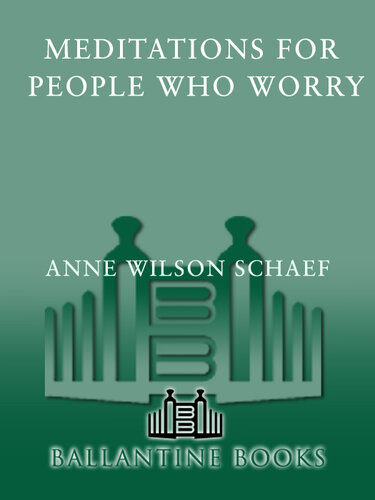 Meditations for People Who (May) Worry Too Much