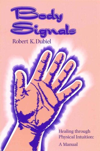 Body Signals: Healing through Physical Intuition