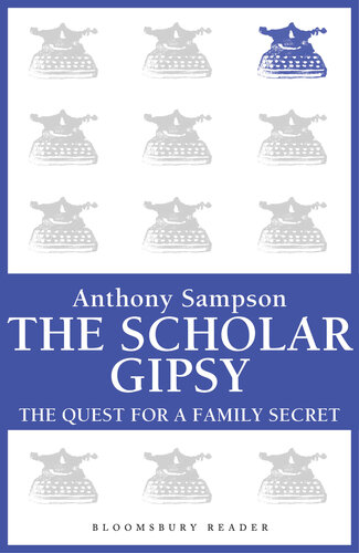 The Scholar Gypsy: The Quest for a Family Secret