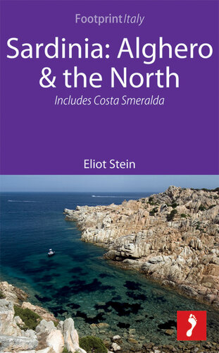 Sardinia: Alghero & the North Footprint Focus Guide; Includes Costa Smerelda