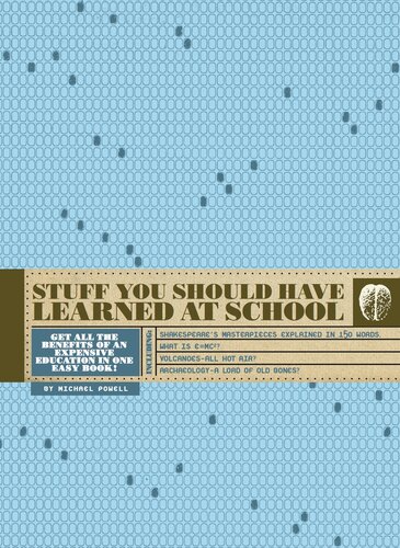 Stuff You Should Have Learned at School