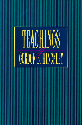 Teachings of Gordon B. Hinckley