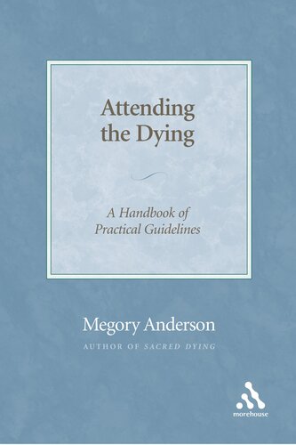 Attending the Dying: A Handbook of Practical Guidelines