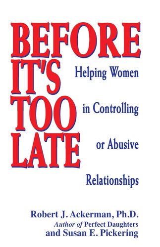 Before It's Too Late: Helping Women in Controlling or Abusive Relationships