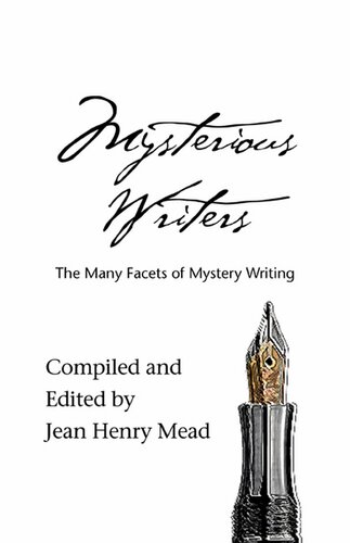 Mysterious Writers: The Many Facets of Mystery Writing