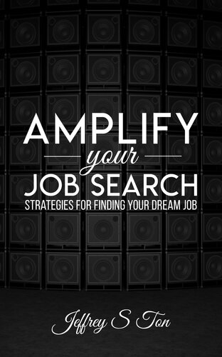 Amplify Your Job Search: Strategies for Finding Your Dream Job