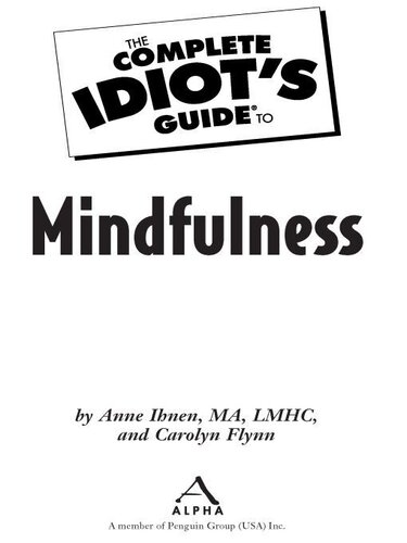 The Complete Idiot's Guide to Mindfulness