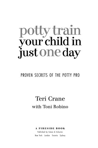 Potty Train Your Child in Just One Day: Proven Secrets of the Potty Pro