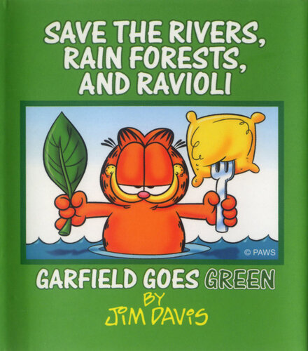 Save the Rivers, Rain Forests, and Ravioli:  Goes Green