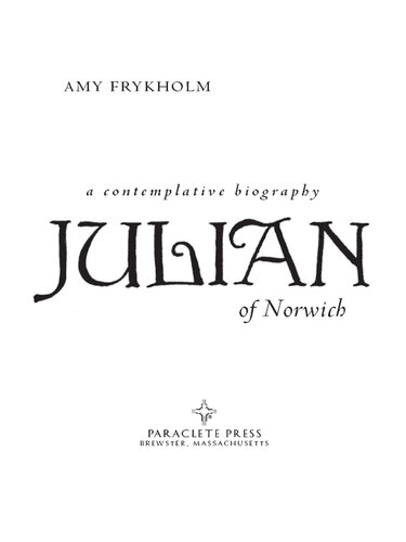 Julian of Norwich: A Contemplative Biography