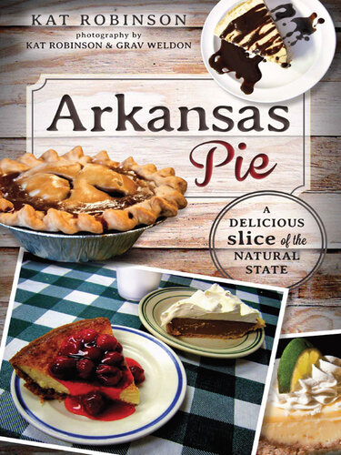 Arkansas Pie: A Delicious Slice of The Natural State