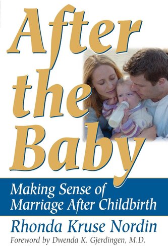 After the Baby: Making Sense of Marriage After Childbirth