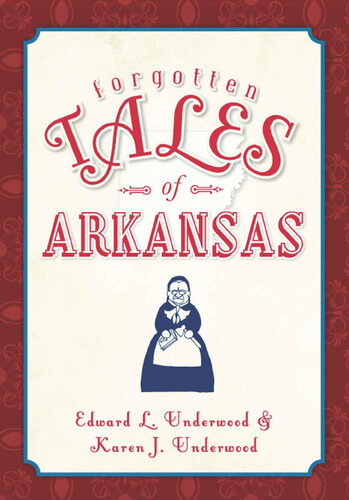 Forgotten Tales of Arkansas