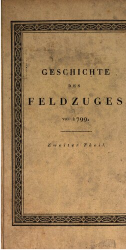 Geschichte des Feldzuges von 1799 in Deutschland und in der Schweiz