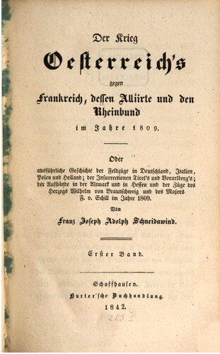 Der Krieg Österreichs gegen Frankreich, dessen Alliierte und den Rheinbund im Jahre 1809