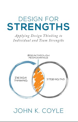 Design For Strengths: Applying Design Thinking to Individual and Team Strengths