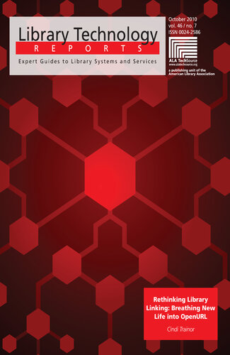 Rethinking Library Linking: Breathing New Life into OpenURL: A Library Technology Report