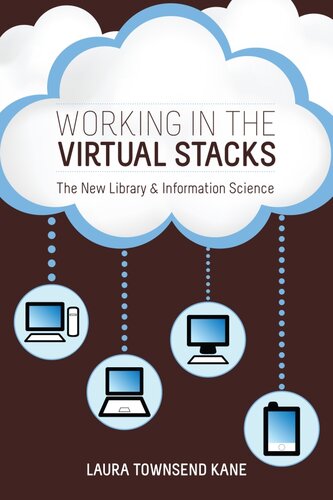 Working in the Virtual Stacks: The New Library and Information Science