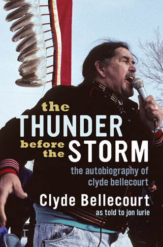 The Thunder Before the Storm: The Autobiography of Clyde Bellecourt
