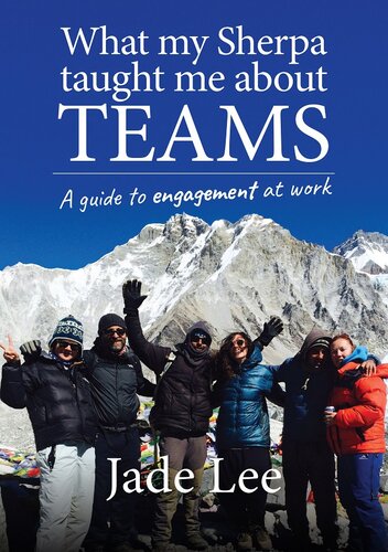 What My Sherpa Taught Me About Teams: A guide to engagement at work