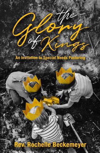 The Glory of Kings: An Invitation to Special Needs Pastoring