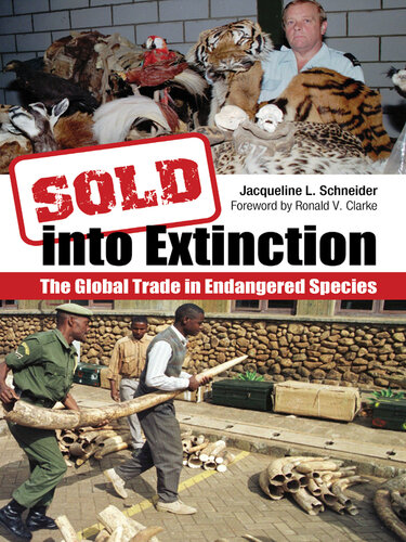 Sold Into Extinction: The Global Trade in Endangered Species