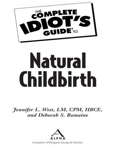The Complete Idiot's Guide to Natural Childbirth
