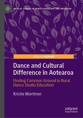 Dance and Cultural Difference in Aotearoa: Finding Common Ground in Rural Dance Studio Education