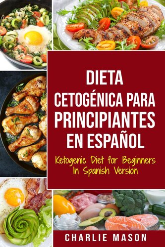 Dieta Cetogénica Para Principiantes En Español/ Ketogenic Diet for Beginners In Spanish Version