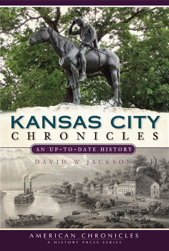 Kansas City Chronicles: An Up-To-Date History